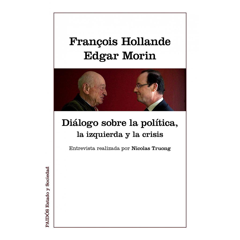 DIÁLOGOS SOBRE LA POLÍTICA, LA IZQUIERDA Y LA CRIS