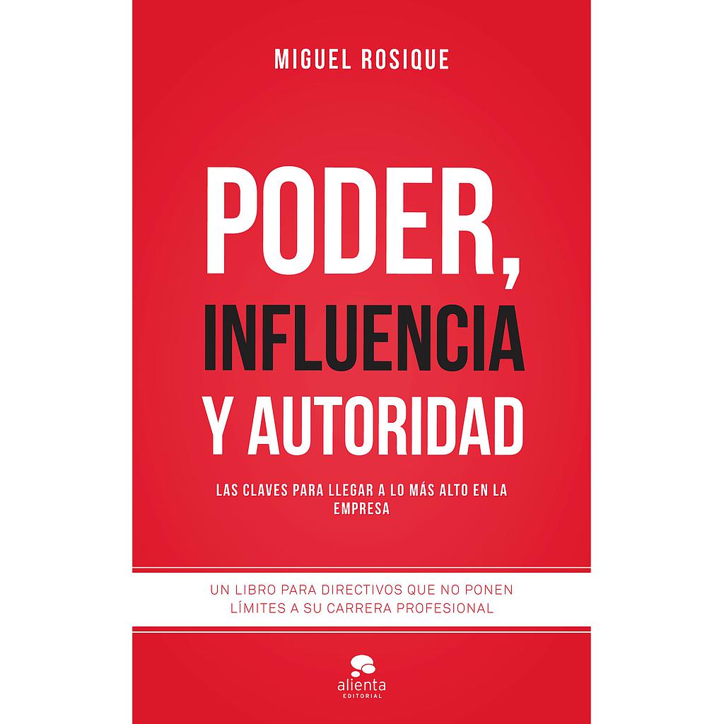 PODER, INFLUENCIA Y AUTORIDAD