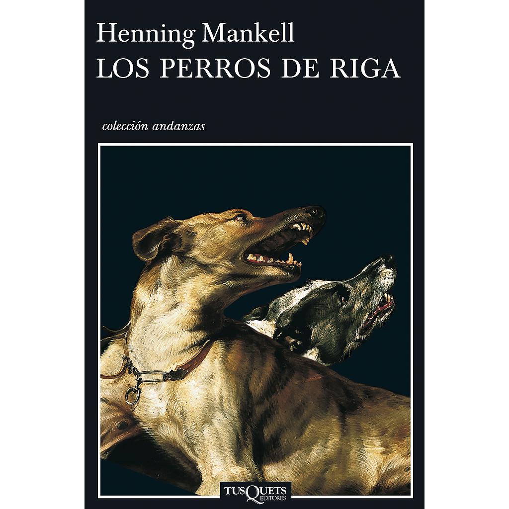 LOS PERROS DE RIGA