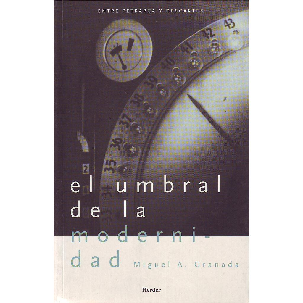 UMBRAL MODERNIDAD. ENTRE PETRARCA Y DESCARTES