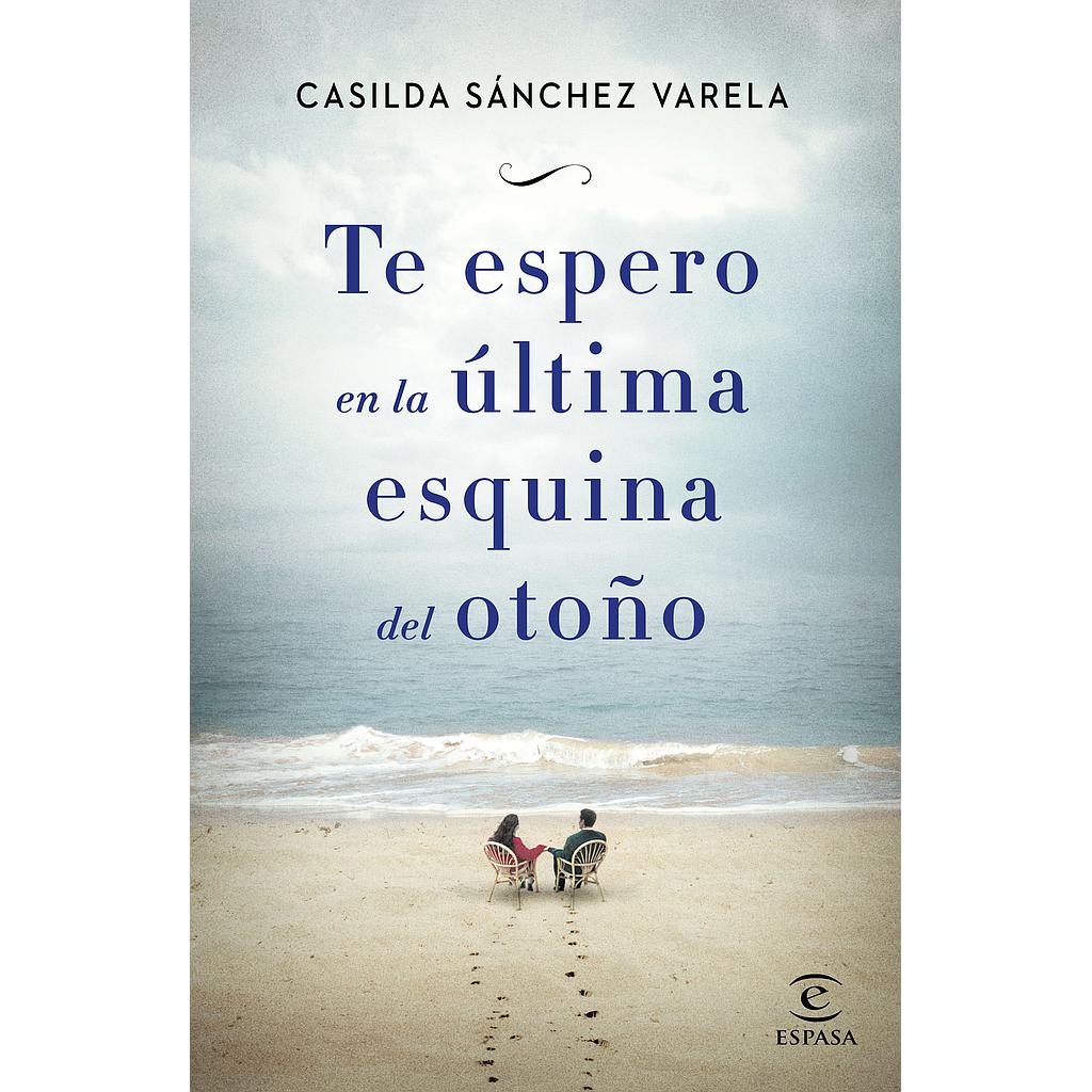 TE ESPERO EN LA ÚLTIMA ESQUINA DEL OTOÑO