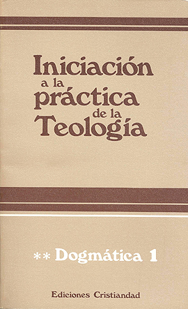 Iniciación a la práctica de la teología. Tomo II