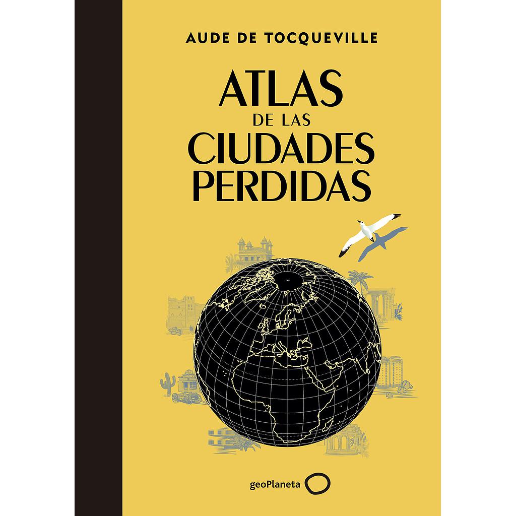 ATLAS DE LAS CIUDADES PERDIDAS