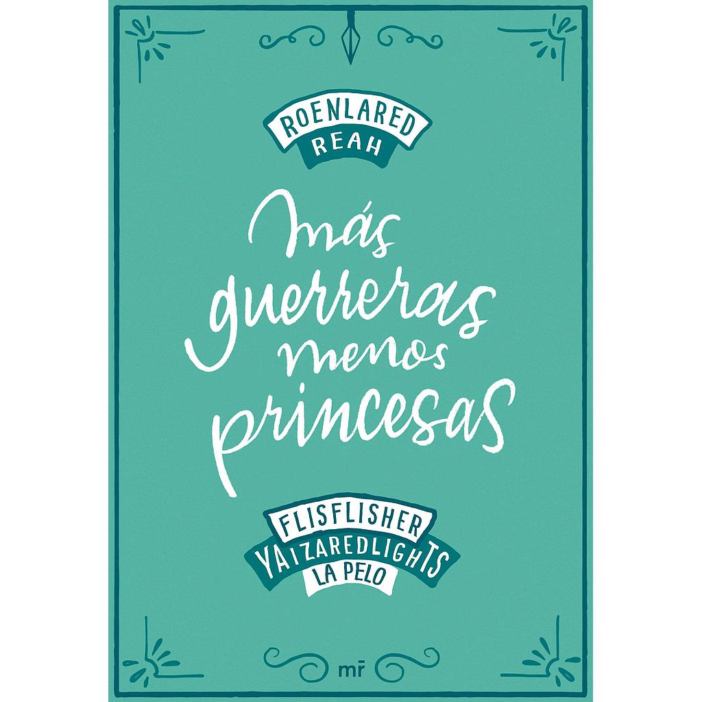 Más guerreras, menos princesas