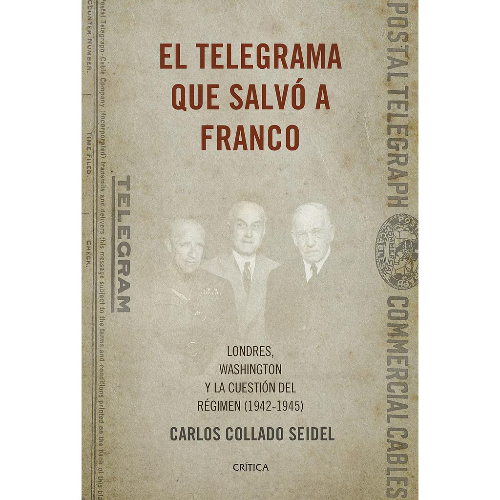 EL TELEGRAMA QUE SALVO A FRANCO