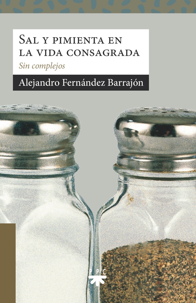 Sal y pimienta en la vida consagrada