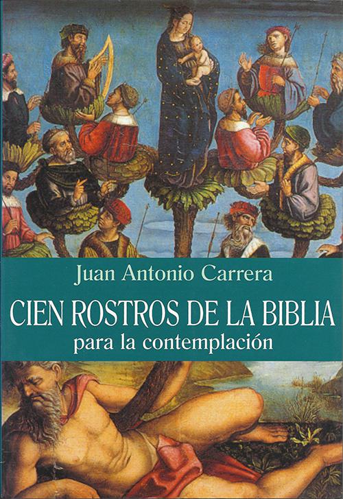 CIEN ROSTROS DE LA BIBLIA .PARA LA CONTEMPLACION