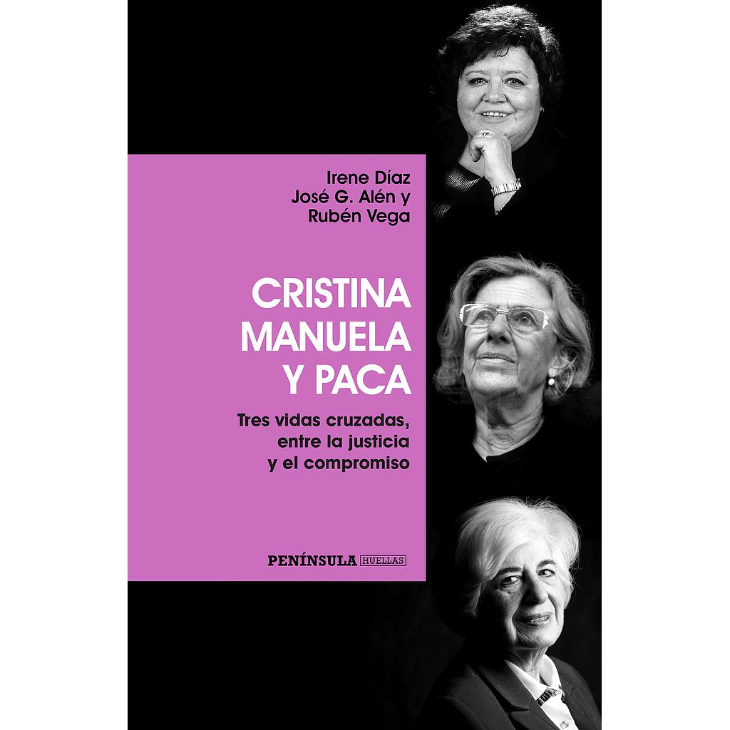 Cristina, Manuela y Paca