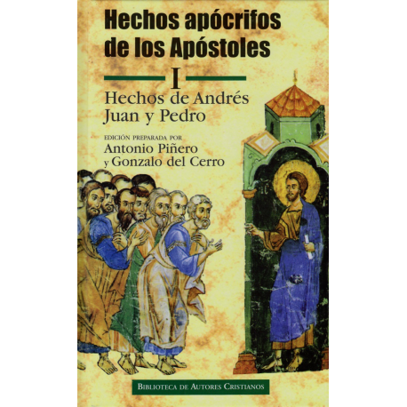 Hechos apócrifos de los Apóstoles. I: Hechos de Andrés, Juan y Pedro