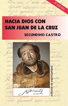 HACIA DIOS CON SAN JUAN DE LA CRUZ