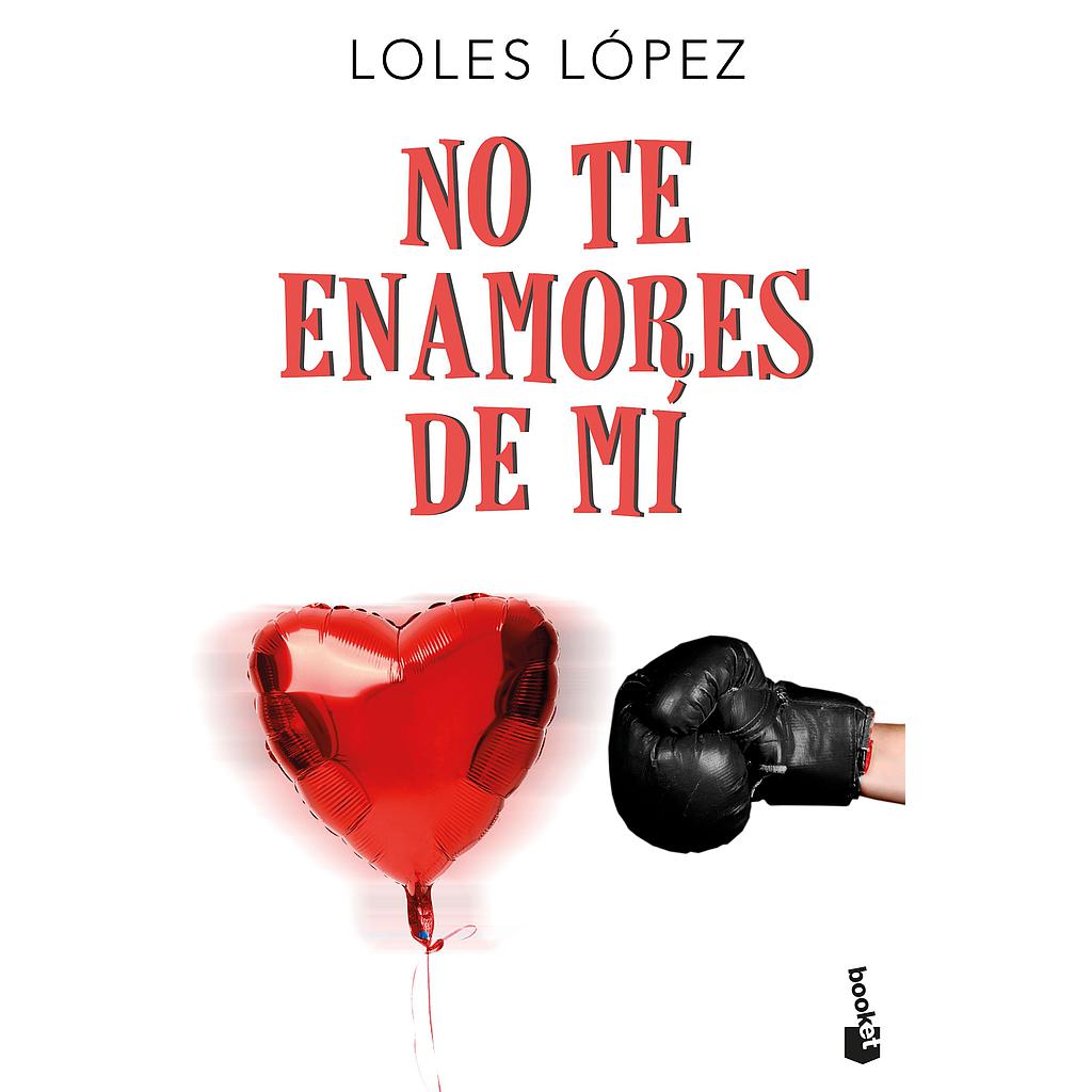 No te enamores de mí