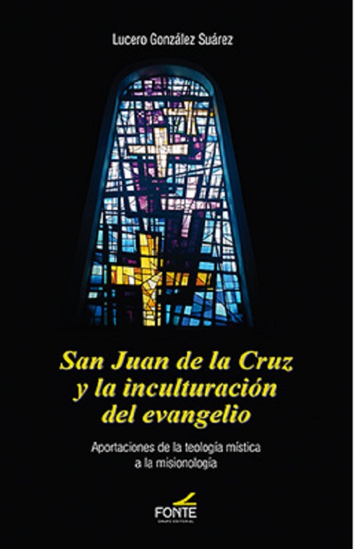 San Juan de la Cruz y la inculturación del evangelio