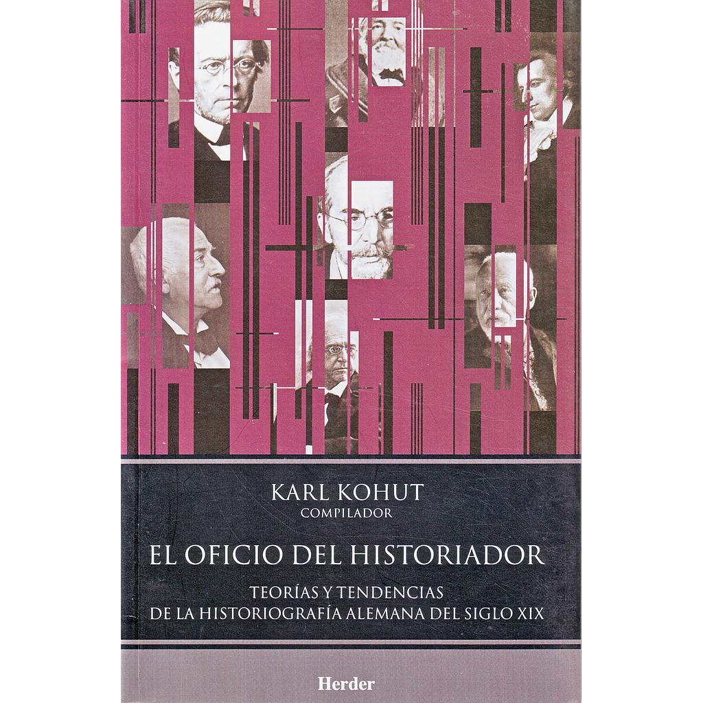 OFICIO DEL HISTORIADOR .TEORIAS TENDENCIAS HIST.S.XIX