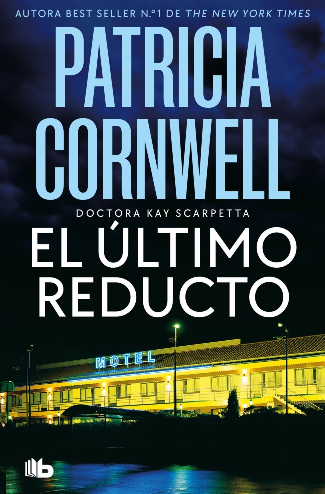 El último reducto (Doctora Kay Scarpetta 11)