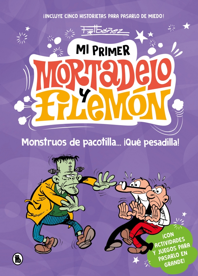 Mi primer Mortadelo y Filemón - Monstruos de pacotilla… ¡qué pesadilla!