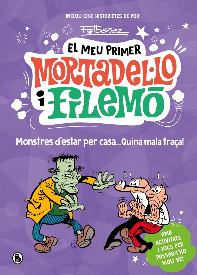 El meu primer Mortadel·lo i Filemó - Monstres d'estar per casa... quina gràcia!