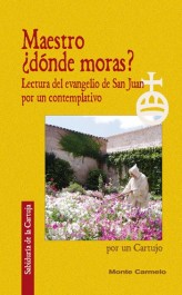 MAESTRO ¨DONDE MORAS? LECTURA EVANGELIO S.JUAN ...