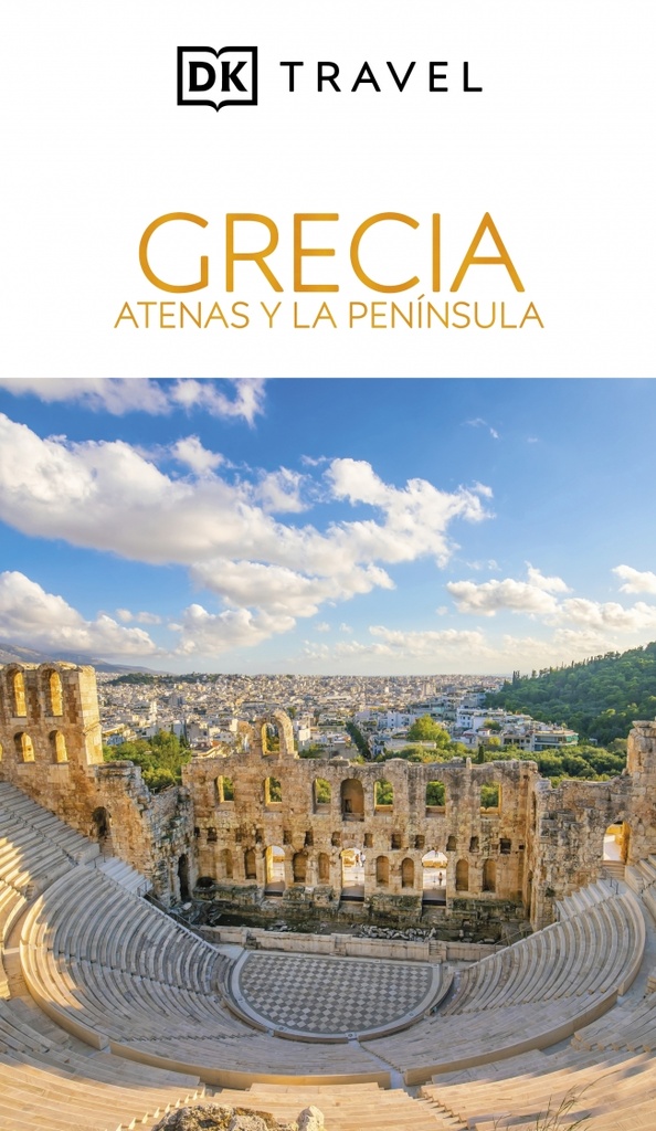Grecia. Atenas y la península (Guías Visuales)