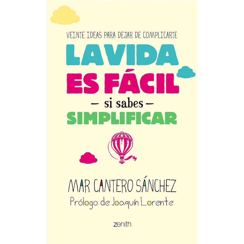 LA VIDA ES FACIL SI SABES SIMPLIFICAR