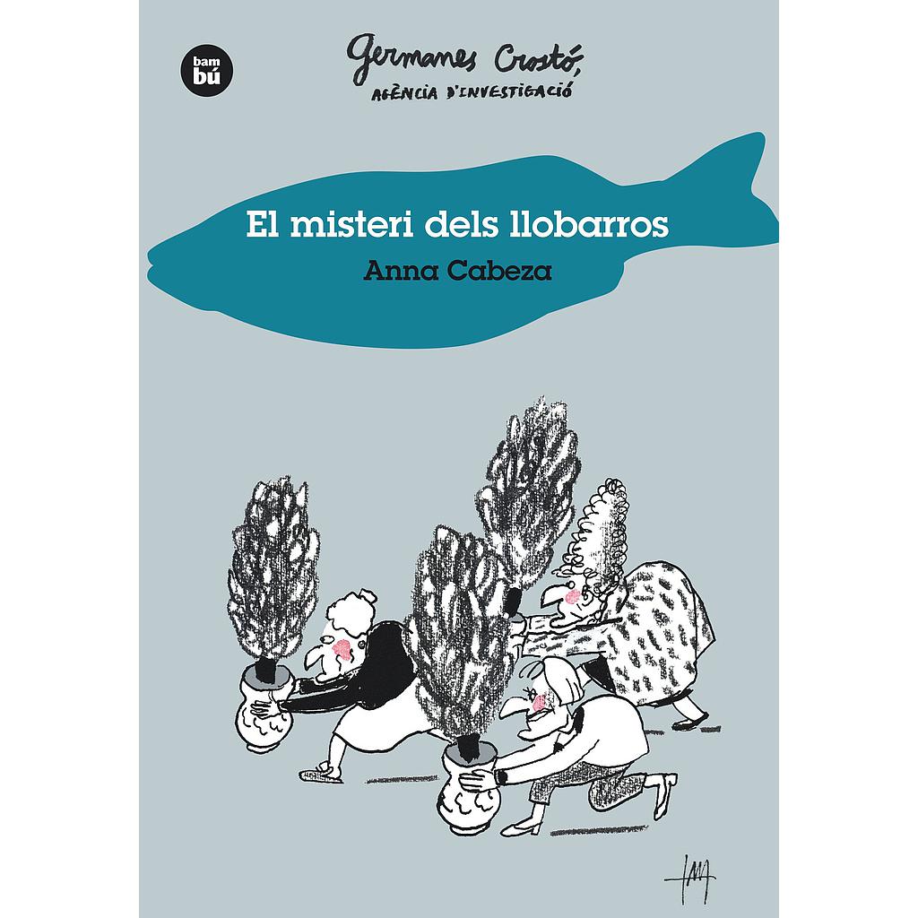 El misteri dels llobarros. Germanes Crostó, agència d'investigació