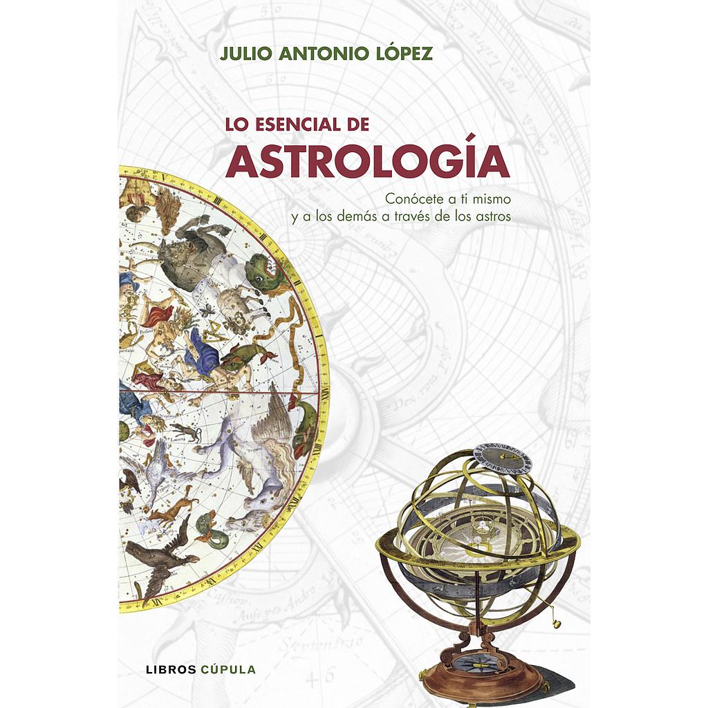 LO ESENCIAL DE ASTROLOGIA