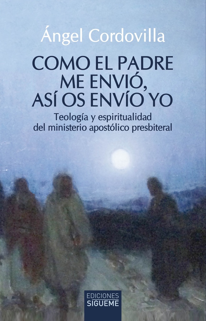 Como el Padre me envió, así os envío yo