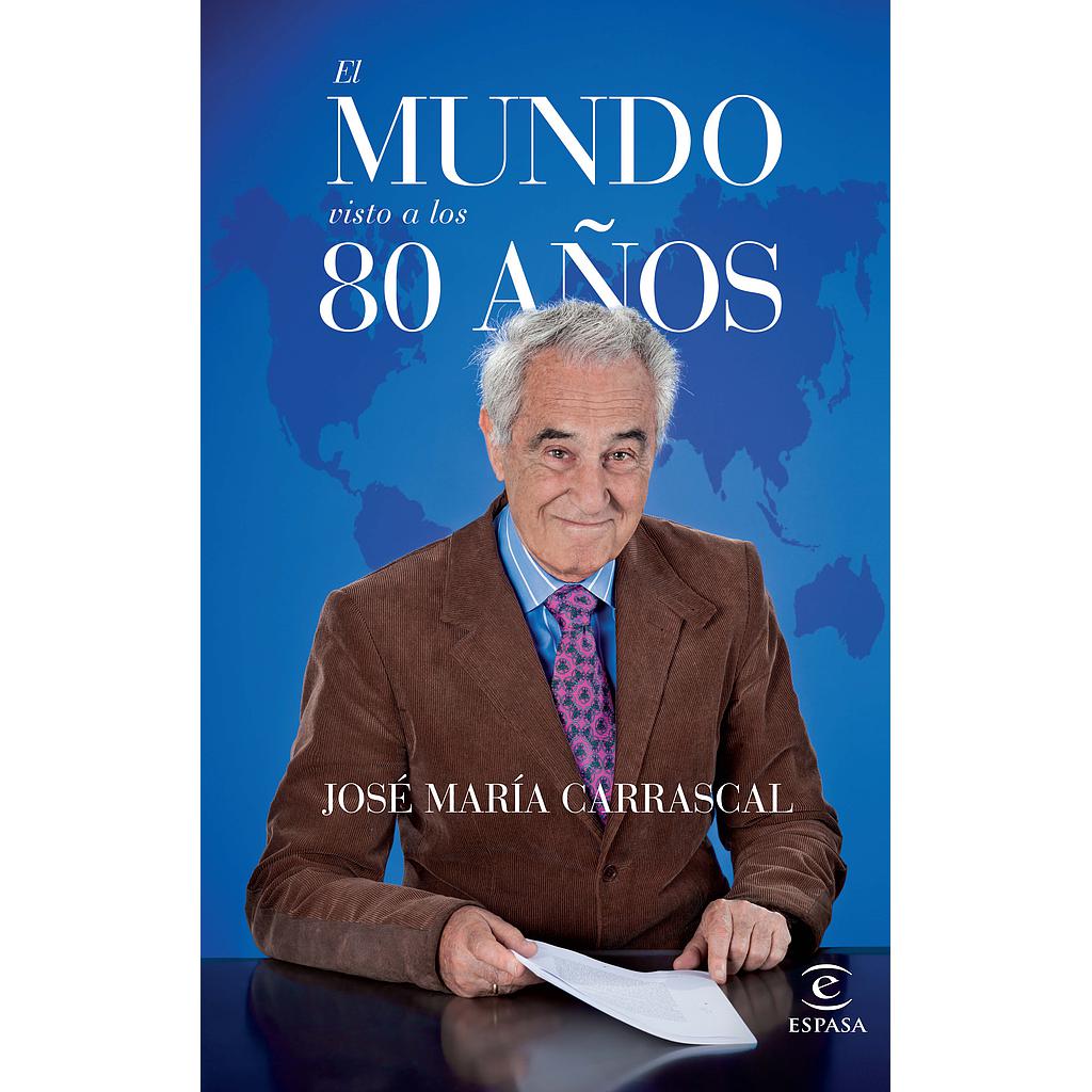 EL MUNDO VISTO A LOS 80 AÑOS