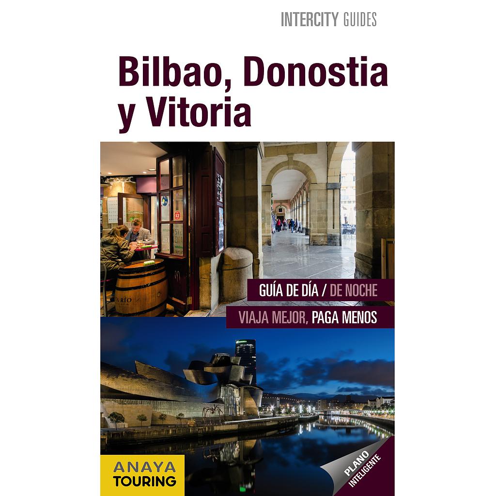 Bilbao, Donostia, Vitoria