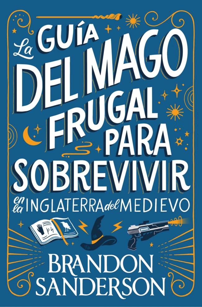 La guía del mago frugal para sobrevivir en la Inglaterra del Medievo