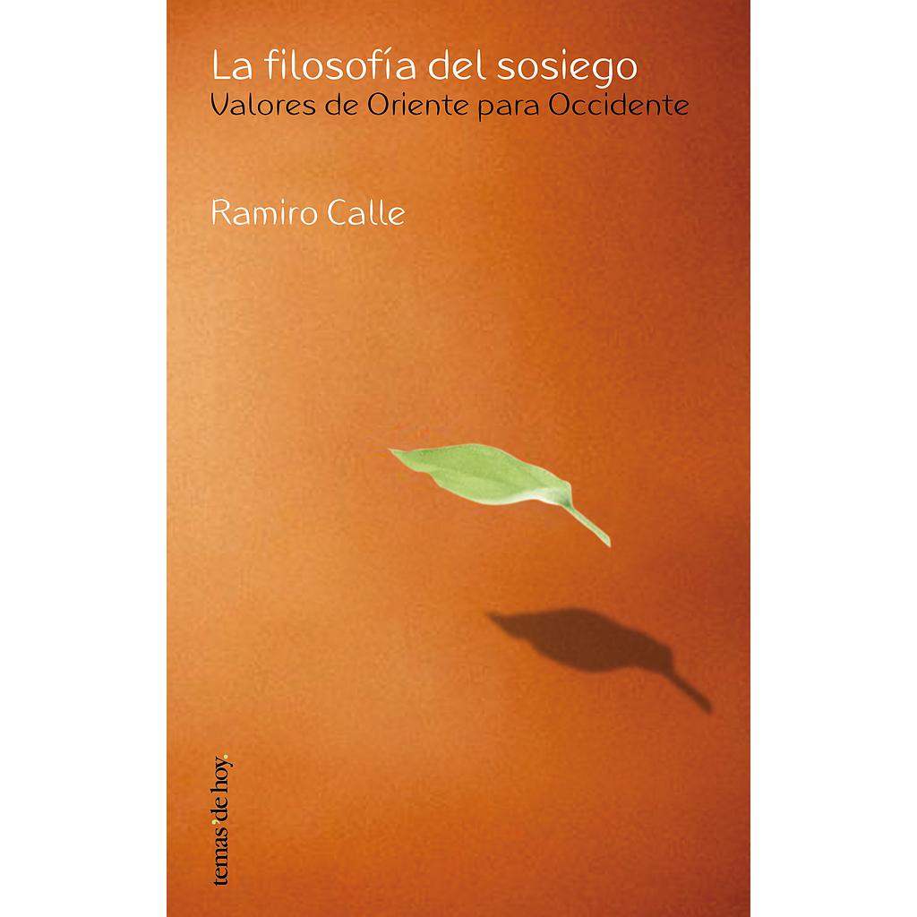 LA FILOSOFIA DEL SOSIEGO