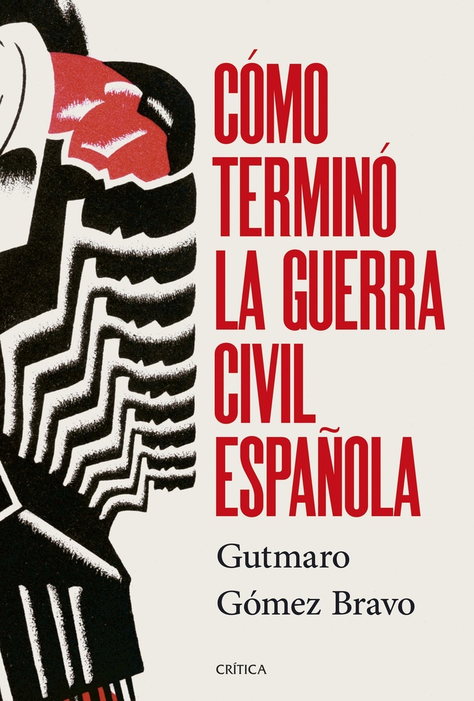 Cómo terminó la guerra civil española