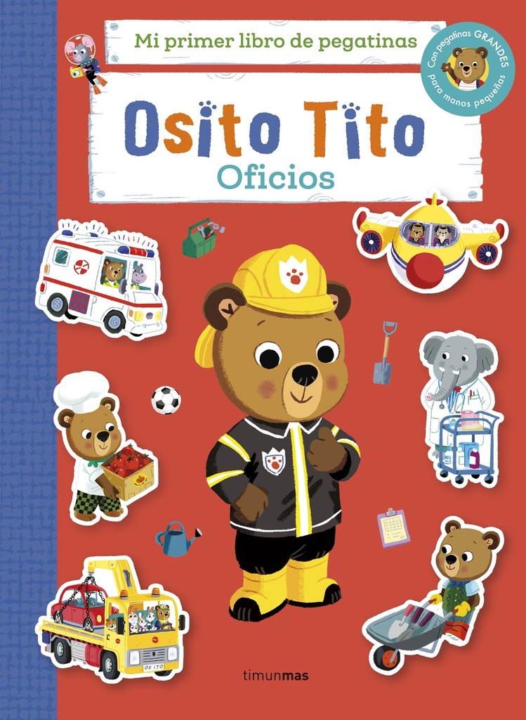 Osito Tito. Mi primer libro de pegatinas. Oficios