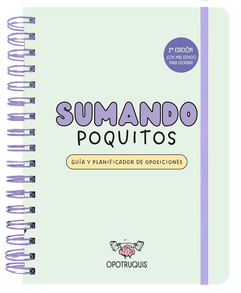 Sumando Poquitos. Guía y planificador para oposiciones (2ª edición)