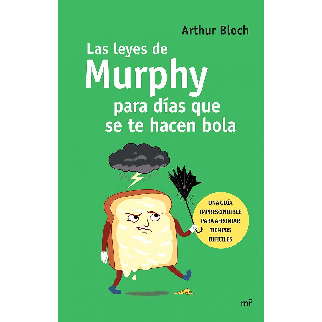 LAS LEYES DE MURPHY PARA TIEMPOS DIFICILES