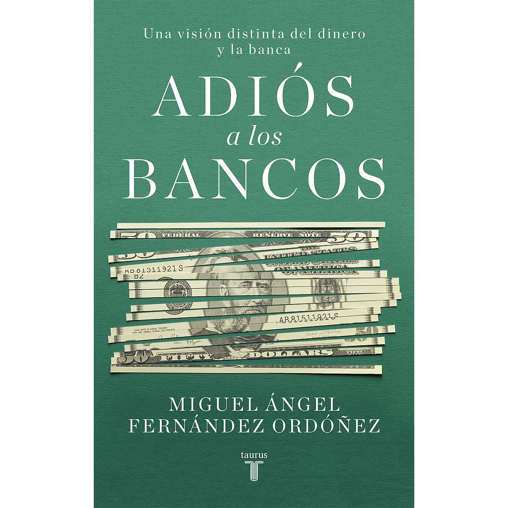 Adiós a los bancos