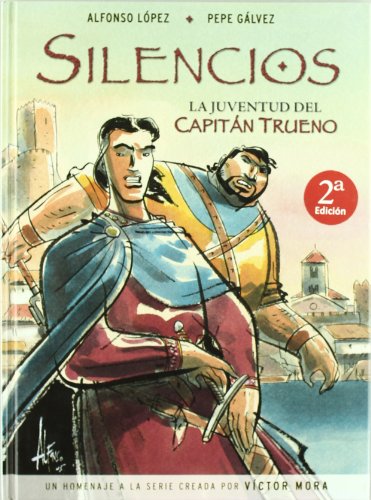 SILENCIOS. LA JUVENTUD DE EL CAPITAN TRUENO