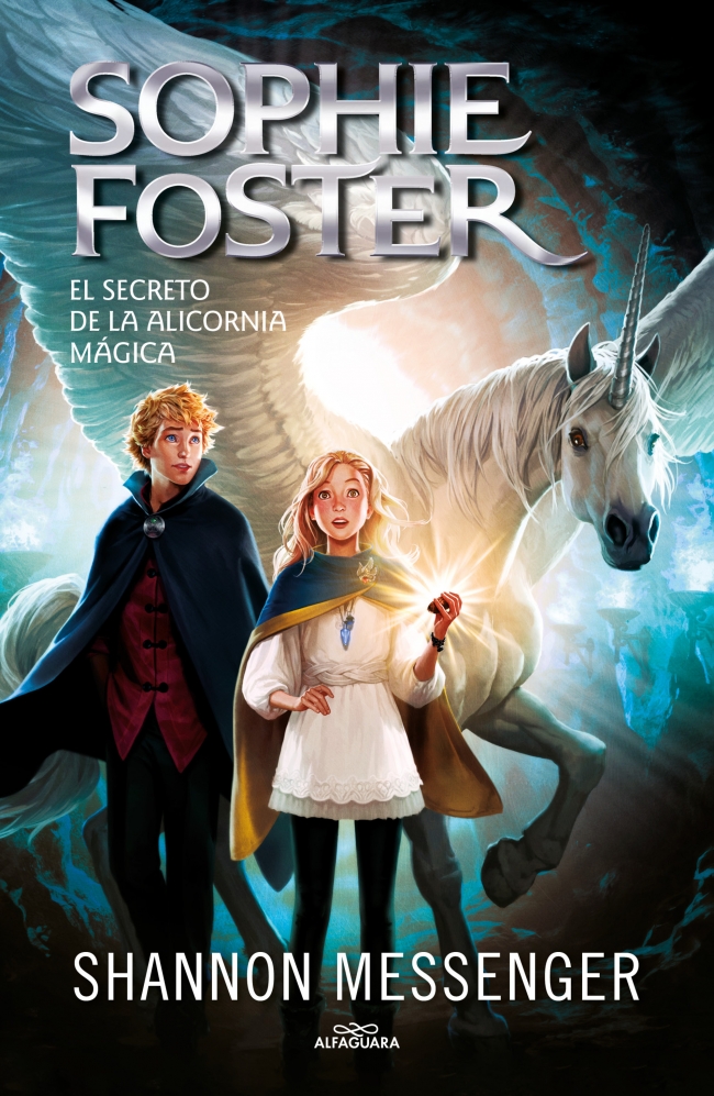 Sophie Foster 2 - El secreto de la alicornia mágica