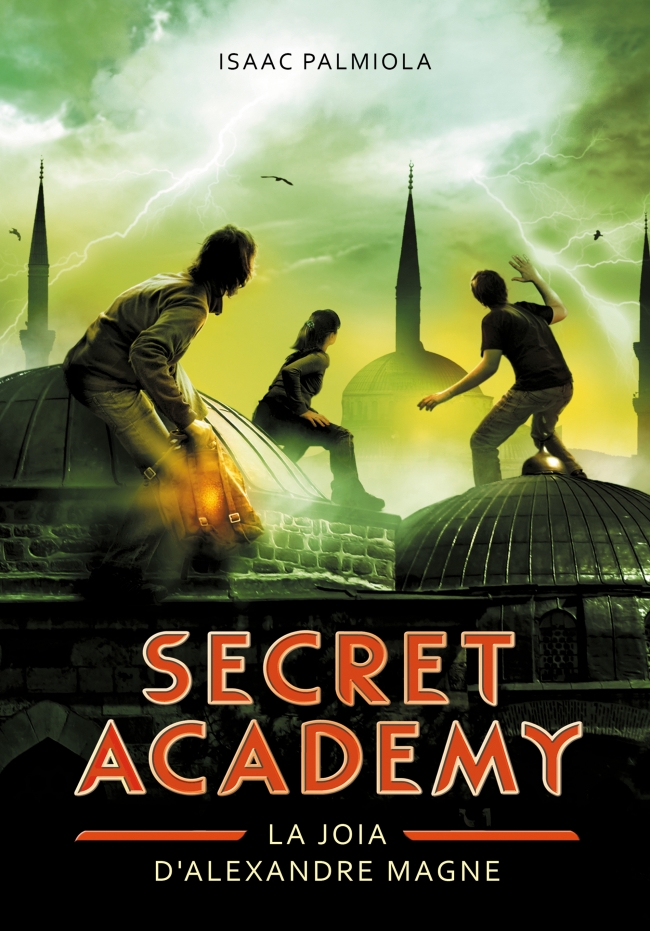 La joia d'Alexandre Magne (Secret Academy 2)