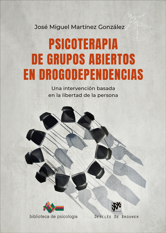Psicoterapia de grupos abiertos en drogodependencias. Una intervención basada  en la libertad de la persona