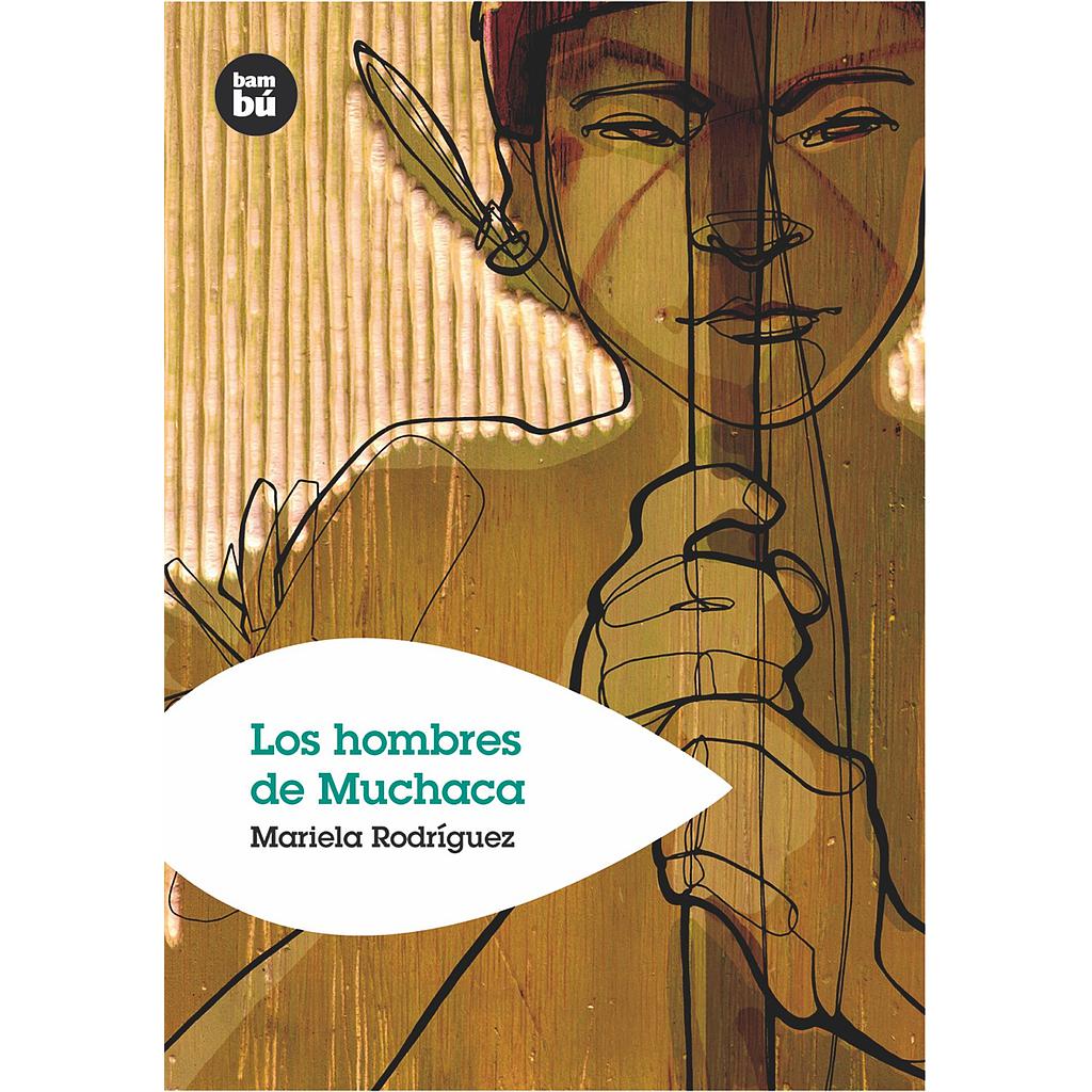 Los hombres de Muchaca