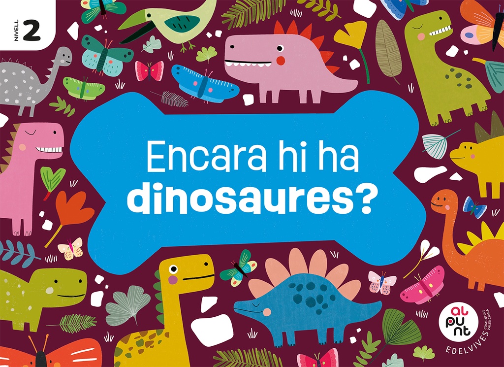 Projecte: Al punt. Encara hi ha dinosaures? Nivell 2