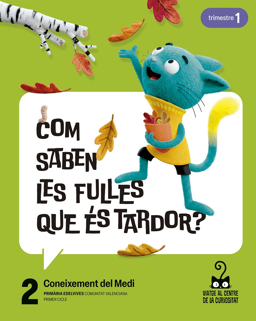 Projecte: Viatge al centre de la curiositat. Coneixement del Medi 2. Trimestres