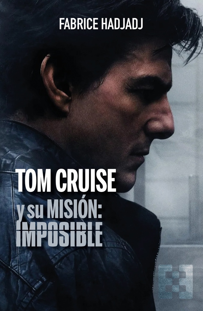 Tom Cruise y su misión: imposible