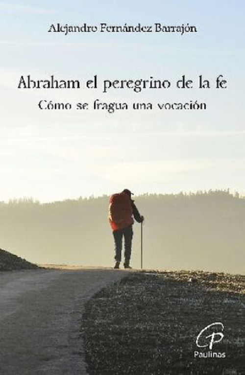 Abraham el peregrino de la fe