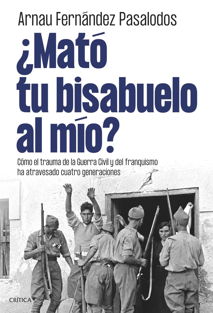 ¿Mató tu bisabuelo al mío?