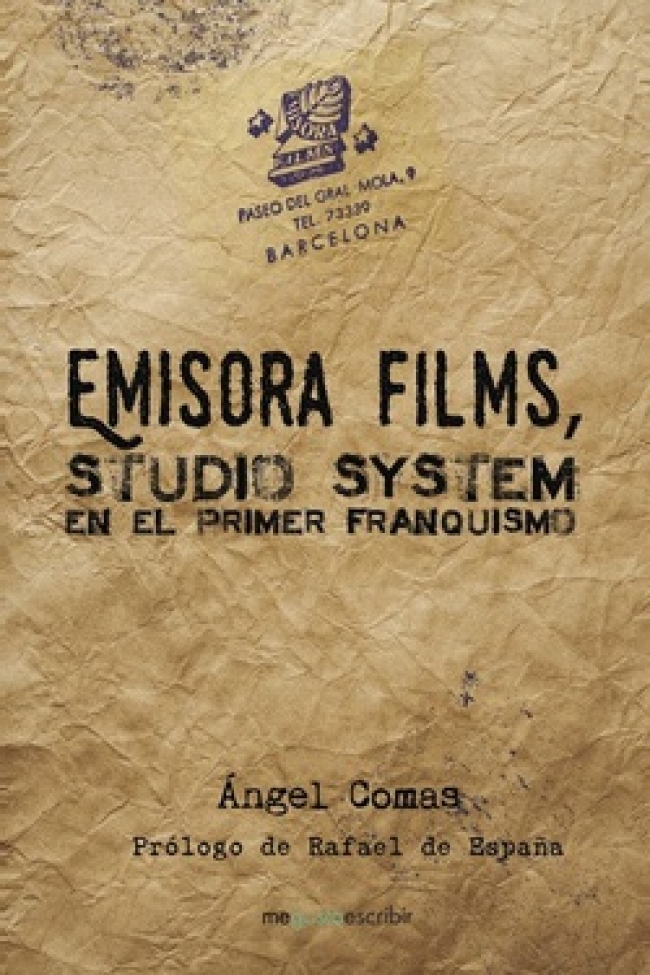 Emisora Films, studio system en el primer franquismo