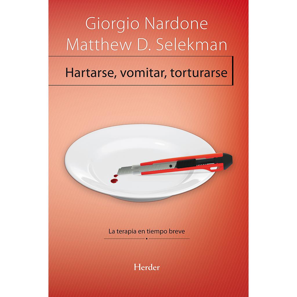 Hartarse, Vomitar, torturarse