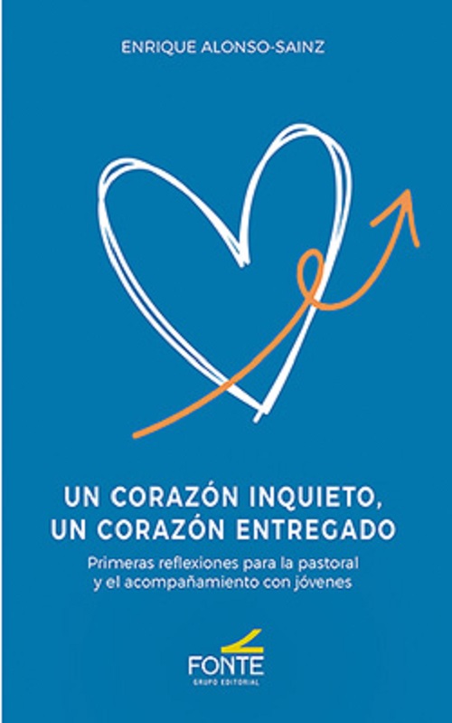 Un corazón inquieto, un corazón entregado