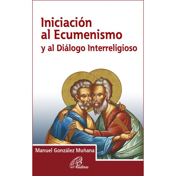 Iniciación al Ecumenismo y al Diálogo Interreligioso