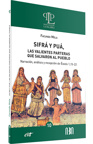 Sifrá y Puá, las valientes parteras que salvaron al pueblo